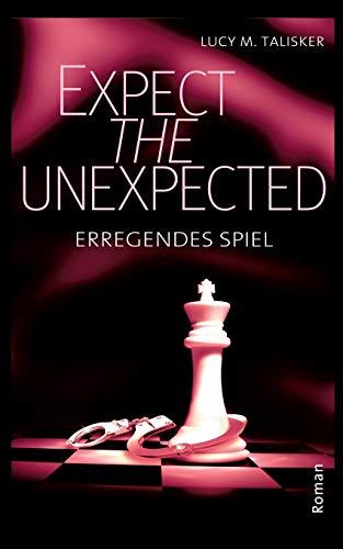 EXPECT THE UNEXPECTED | 9783751904568 | TALISKER, LUCY M.