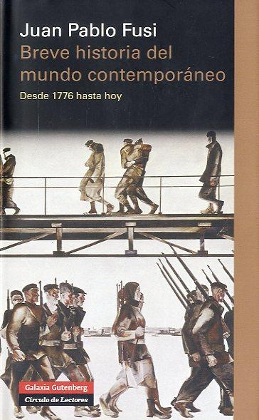 BREVE HISTORIA DEL MUNDO CONTEMPORÁNEO | 9788415863205 | FUSI, JUAN PABLO