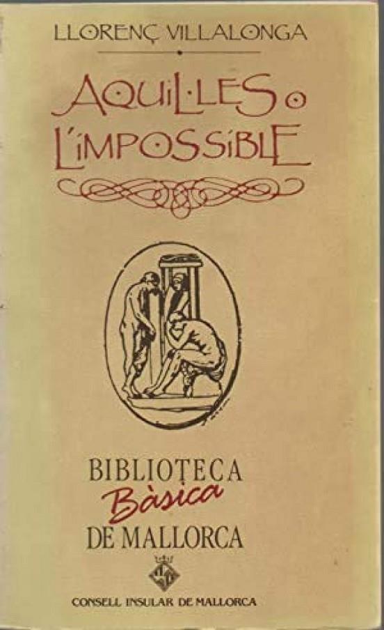 AQUIL·LES O L'IMPOSSIBLE | 9788427306325 | VILLALONGA, LLORENÇ