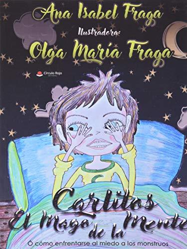 CARLITOS, EL MAGO DE LA MENTE | 9788491835691 | FRAGA SÁNCHEZ, ANA ISABEL