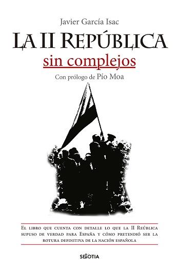 II REPÚBLICA SIN COMPLEJOS, LA | 9788416921829 | GARCÍA ISAC, JAVIER