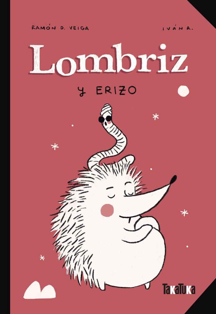 LOMBRIZ Y ERIZO | 9788418821561 | VEIGA, RAMÓN D.