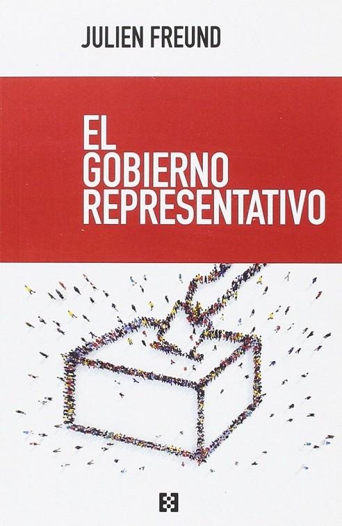 GOBIERNO REPRESENTATIVO | 9788490559017 | FREUND, JULIEN