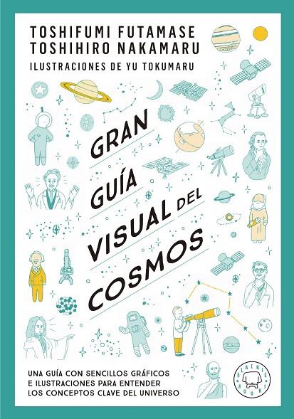 GRAN GUÍA VISUAL DEL COSMOS | 9788419172396 | NAKAMARU, TOSHIHIRO