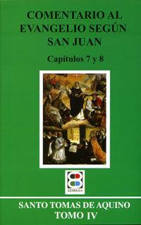 COMENTARIO AL EVANGELIO SEGÚN SAN JUAN | 9788484076346 | DE AQUINO, TOMAS