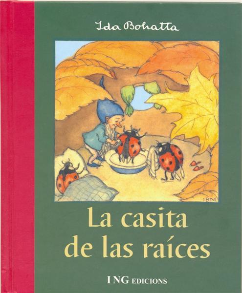 CASITA DE LAS RAICES, LA | 9788489825215 | BOHATTA, IDA