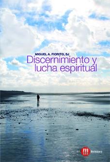 DISCERNIMIENTO Y LUCHA ESPIRITUAL | 9788427131620 | FIORITO, MIGUEL A.