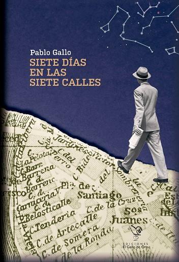 SIETE DÍAS EN LAS SIETE CALLES | 9788416575350 | GALLO, PABLO