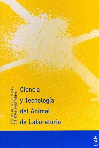 CIENCIA Y TECNOLOGÍA DEL ANIMAL DE LABORATORIO | 9788481389302 | VARIOS AUTORES