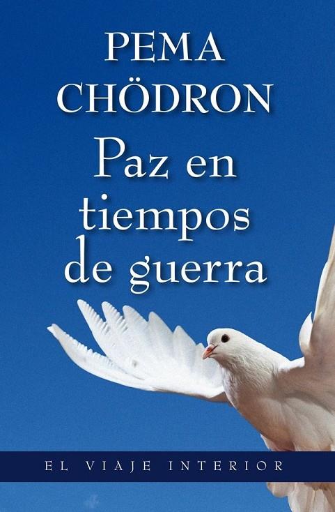 PAZ EN TIEMPOS DE GUERRA | 9788497546034 | CHÖDRÖN, PEMA