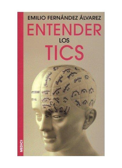 ENTENDER LOS TICS | 9788489778788 | FERNANDEZ, EMILIO