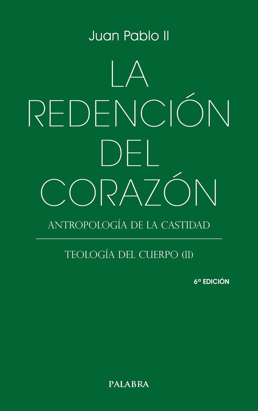 REDENCIÓN DEL CORAZÓN, LA | 9788413684246 | JUAN PABLO II
