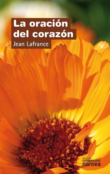 ORACION DEL CORAZON | 9788427704336 | LAFRANCE, JEAN