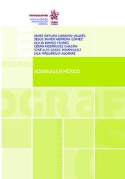 ADUANAS EN MÉXICO | 9788491697145 | CARAVEO VALDÉS, JAIME ARTURO