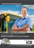 UF0472: OPERATIVA Y SEGURIDAD DEL SERVICIO DE TRANSPORTE - INCLUYE CONTENIDO MULTIMEDIA | 9788490213216 | DIAZ CAMA, MARÍA ÁNGELES