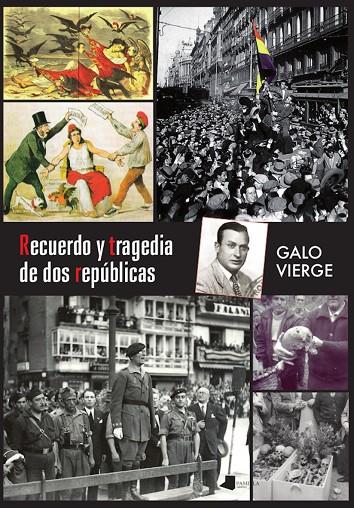RECUERDO Y TRAGEDIA DE DOS REPÚBLICAS | 9788491724681 | VIERGE SANTA EUFEMIA, GALO