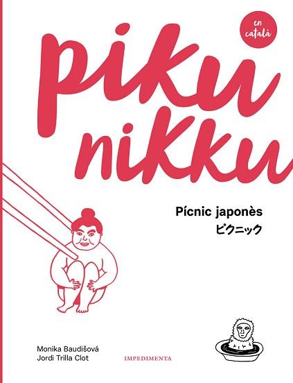 PIKUNIKKU | 9788417115586 | BAUDIUOVA / TRILLA