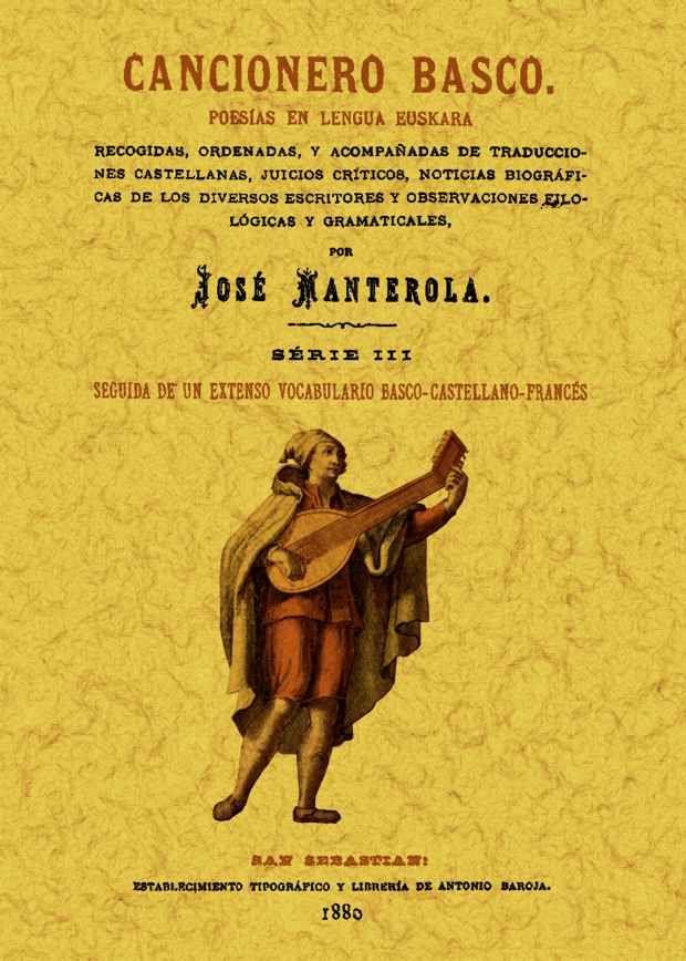 CANCIONERO BASCO. POESÍAS EN LENGUA EUSKARA | 9788490011522 | MANTEROLA, JOSE