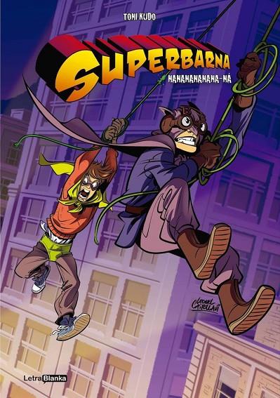 SUPERBARNA: NANANANANANA-NA (PORTADA ALTERNATIVA) | 9788494605161 | KUDO, TONI