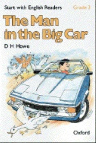 START WITH ENGLISH READERS. THE MAN IN THE BIG CAR | 9780194335492 | HOWE, D. H. / HOPKINS, FELICITY / BORDER, ROSEMARY