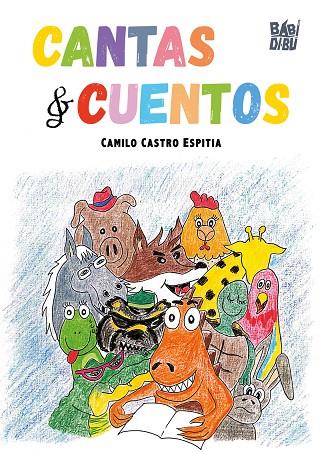 CANTAS & CUENTOS | 9791387982270 | CASTRO ESPITIA, CAMILO