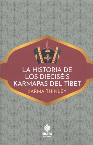 HISTORIA DE LOS DIECISÉIS KARMAPAS DEL TÍBET, LA | 9786319005899 | THINLEY, KARMA