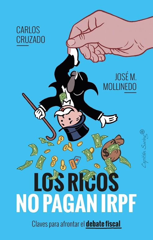 RICOS NO PAGAN IRPF, LOS | 9788412779851 | CRUZADO, CARLOS / MOLLINEDO, JOSE MARIA