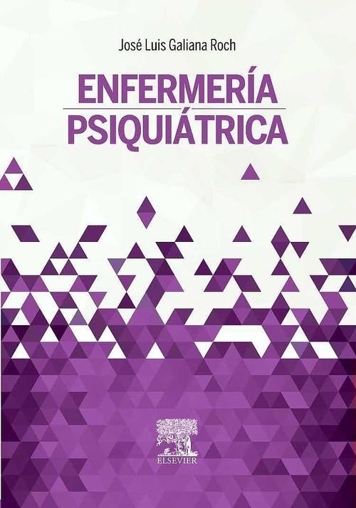 ENFERMERIA PSIQUIATRICA | 9788490226810 | GALIANA ROCH, JOSE LUIS
