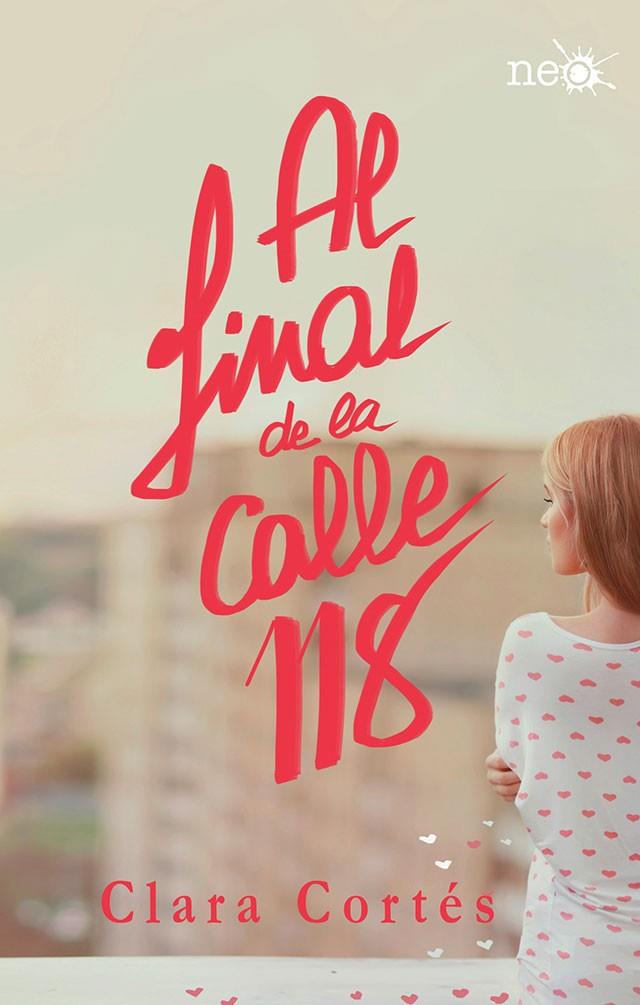 AL FINAL DE LA CALLE 118 | 9788416429189 | CORTÉS, CLARA