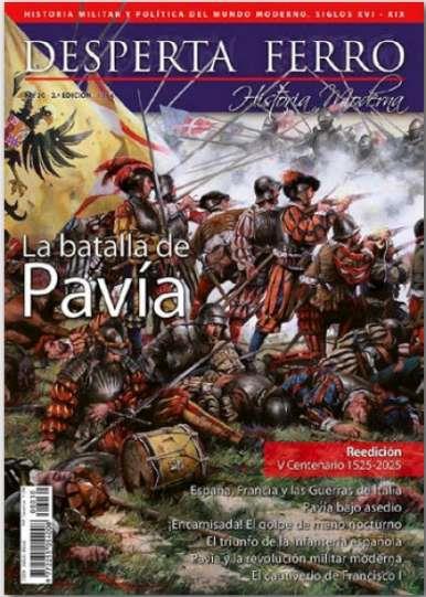 REVISTA DESPERTA FERRO HISTORIA MODERNA 30 LA BATALLA DE PAVIA | 8477731001248