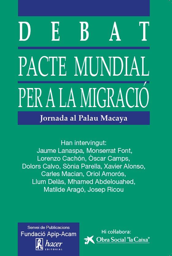 PACTE MUNDIAL PER A LA MIGRACIÓ | 9788496913585 | VV. AA.