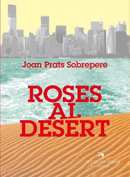 ROSES AL DESERT | 9788417756208 | PRATS SOBREPERE, JOAN