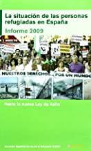 SITUACIÓN DE LAS PERSONAS REFUGIADAS EN ESPAÑA, LA. INFORME 2009 | 9788481987959