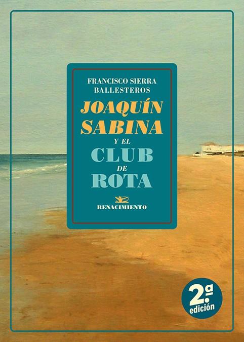JOAQUÍN SABINA Y EL CLUB DE ROTA | 9791388381072 | SIERRA BALLESTEROS, FRANCISCO