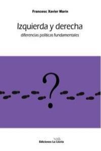 IZQUIERDA Y DERECHA | 9788415526124 | MARIN VELAZQUEZ, FRANCESC XAVIER
