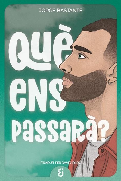 QUÈ ENS PASSARÀ? | 9791399155761 | BASTANTE, JORGE