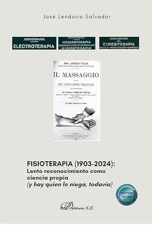 FISIOTERAPIA (1903-2024) | 9791370474041 | LENDOIRO SALVADOR, JOSÉ