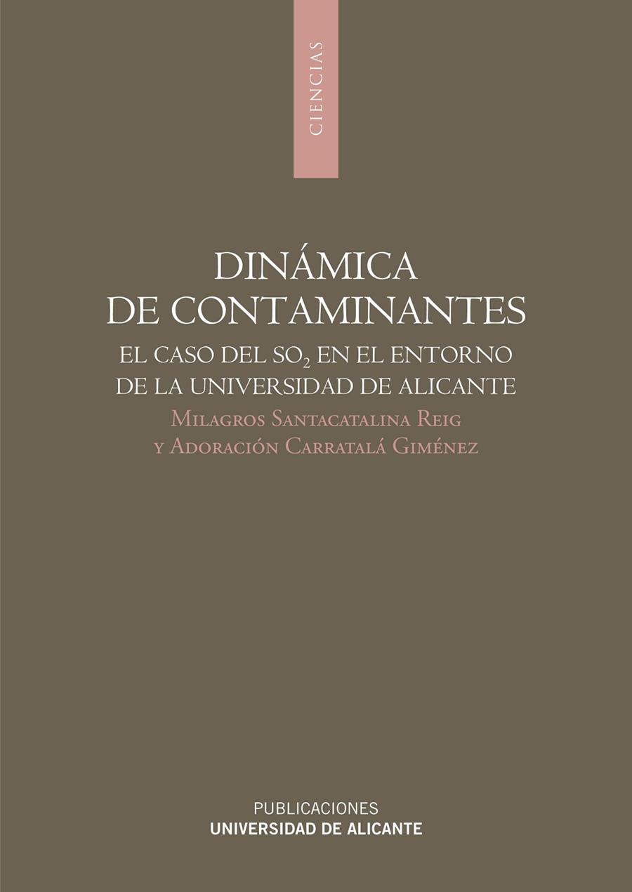DINÁMICA DE CONTAMINANTES | 9788497172066 | SANTACATALINA REIG, MILAGROS / CARRATALÁ GIMÉNEZ, ADORACIÓN