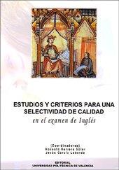 ESTUDIOS Y CRITERIOS PARA UNA SELECTIVIDAD DE CALIDAD EN EL EXAMEN DE INGLÉS | 9788497059107 | HERRERA SOLER, HONESTO / GARCÍA LABORDA, JESÚS