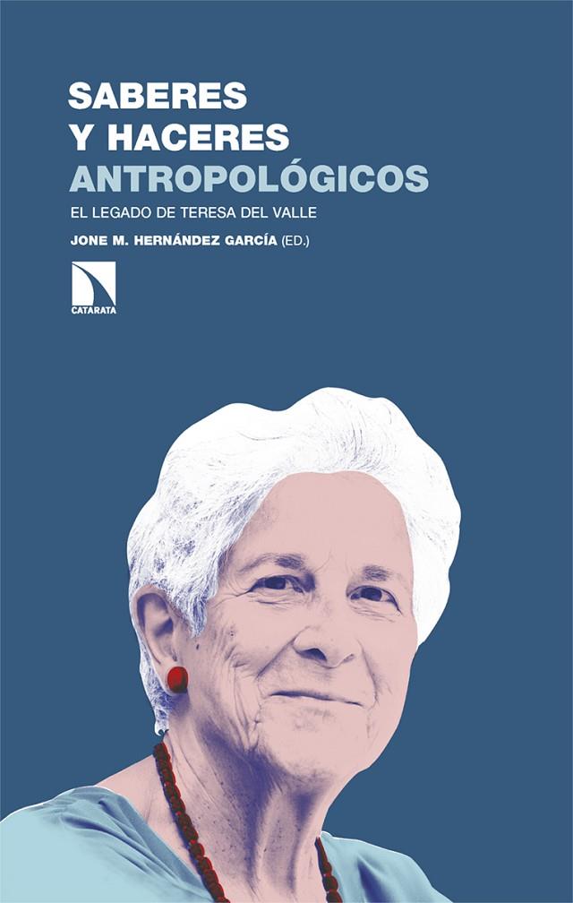 SABERES Y HACERES ANTROPOLÓGICOS | 9788410674455 | HERNANDEZ GARCIA, JONE M.
