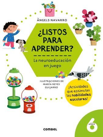 ¿LISTOS PARA APRENDER? LA NEUROEDUCACIÓN EN JUEGO 6 AÑOS | 9788491018001 | NAVARRO SIMON, ÀNGELS