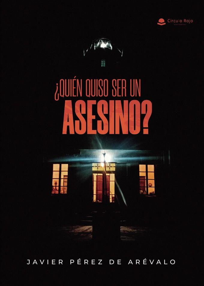 QUIÉN QUISO SER UN ASESINO? | 9791370350147 | PÉREZ DE ARÉVALO, JAVIER