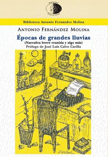 ÉPOCAS DE GRANDES LLUVIAS | 9788417231613 | FERNÁNDEZ MOLINA, ANTONIO