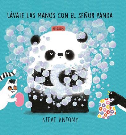 LÁVATE LAS MANOS CON EL SEÑOR PANDA | 9788418599293 | ANTONY, STEVE