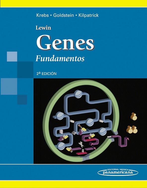 LEWIN. GENES, FUNDAMENTOS | 9786077743385 | KREBS, GOLDSTEIN, KILPATRICK