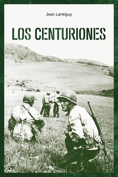 CENTURIONES, LOS | 9788418403637 | LARTEGUY, JEAN