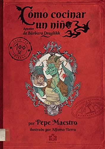 CÓMO COCINAR UN NIÑO | 9788412242478 | MAESTRO, PEPE