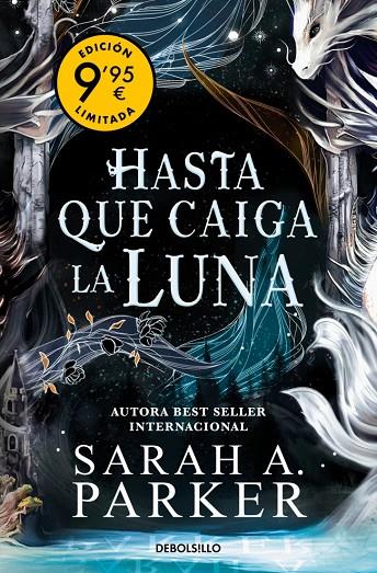 CAÍDA LUNAR 01, LA. HASTA QUE CAIGA LA LUNA (CAMPAÑA DE VERANO EDICIÓN LIMITADA) | 9788466382724 | PARKER, SARAH A.