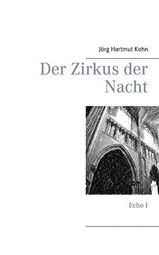 DER ZIRKUS DER NACHT | 9783750434691 | KOHN, JORG HARTMUT