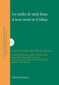 MEDIOS DE TUTELA FRENTE AL ACOSO MORAL EN EL TRABAJO, LOS | 9788498361902 | CORREA, M. / VALDES, B.